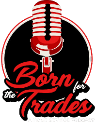 Born For The Trades - A Home Service Podcast
